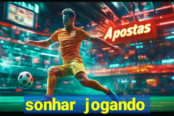 sonhar jogando futebol sendo goleiro
